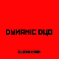 Dynamic Duo Ft Bam