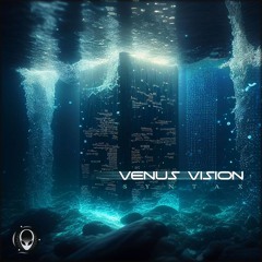 Venus Vision - Syntax
