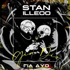 STAN & ILLEOO – ΓΙΑ ΔΥΟ | STAN & ILLEOO - GIA DIO (Dance rmx Deejaymix)