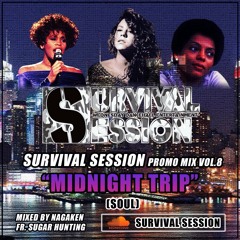 SURVIVAL SESSION PROMO MIX VOL.8 "MIDNIGHT TRIP" MIXED BY NAGAKEN FR. SUGAR HUNTING