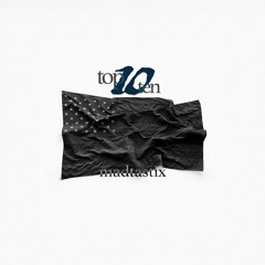 Top 10ten p. MadTa$tix