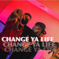 MUDDYMOB - CHANGE YA LIFE