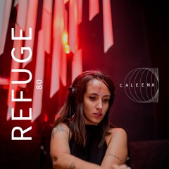 Refuge 080 | Caleena