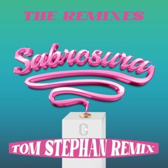 SABROSURA (Tom Stephan Remix)
