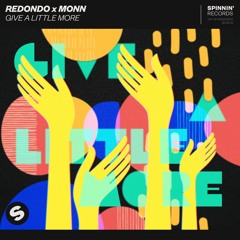 Redondo x Monn - Give A Little More [OUT NOW]