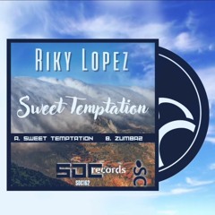 Riky Lopez - Sweet - Temptation (Original Mix) Preview Low