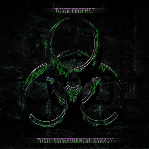 ☣️ Toxic Experimental Energy ☣️