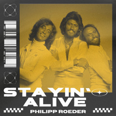 Bee Gees - Stayin' Alive (Philipp Roeder Remix)