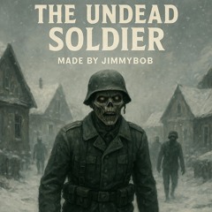 The Undead Soldier