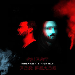 Kibeatzer & Nick Ray - Quest for Peace (Jamie Koko Remix) [1st Place Remix Comp]