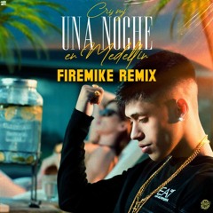 Cris MJ - Una Noche en Medellin (Firemike Remix)