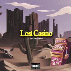 Lost Casino(prod by. Nathaniel Quinn)
