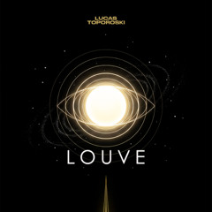 Lucas Toporoski - Louve (Radio Edit)