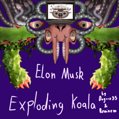 Elon Musk Exploding Koala