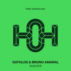 HLS274 Gathlos & Bruno Amaral - Answer (Original Mix)