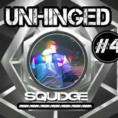 Unhinged #4 - DJ Squidge