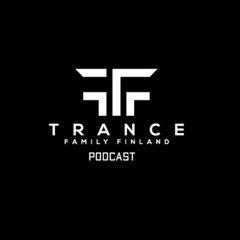 Trance Family Finland Podcast 007 With Kajis