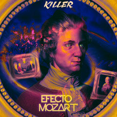 EFECTO MOZART // LIVE SET - KILLER