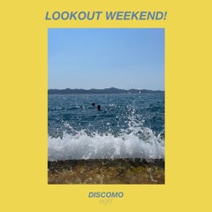 EIGHT - Lookout Weekend!