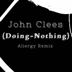 John Clees - Doing Nothing - Allergy Mix - RRDR:13 - 2022