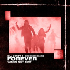 KILL SCRIPT - Forever (VANES Set Edit)