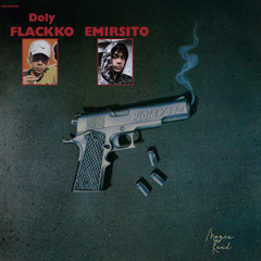 Doly Flackko & Emirsito - PIOLA VAGO ( HOODTRAP )
