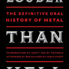 [FREE] EPUB 📨 Louder Than Hell: The Definitive Oral History of Metal by  Jon Wiederh