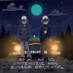 WH!TEMUSIC & Space Delt- 01