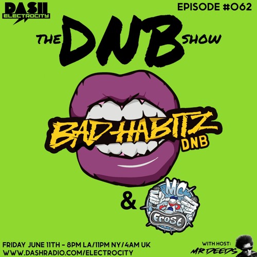 Bad Habitz & MC Frost - Dash Radio - Mr Deeds DNB Show