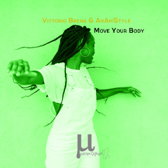 Vittorio Brena, AnAmStyle - Move Your Body (original) 2025 Traxsource deep house premiere