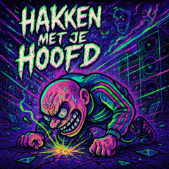 Hakken met je hoofd