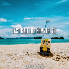 Last Call for Summer ‘20 Mix