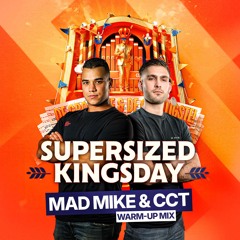 Supersized Kingsday 2025 Warm - up Mix by Mad Mike & CCT