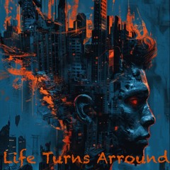 Life Turns Arround - ®oi