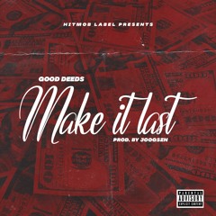 Make it Last (Prod. JoogSZN)