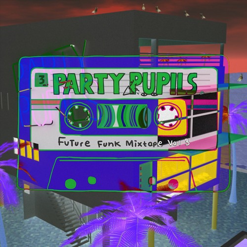 Future Funk Mixtape Vol. 3