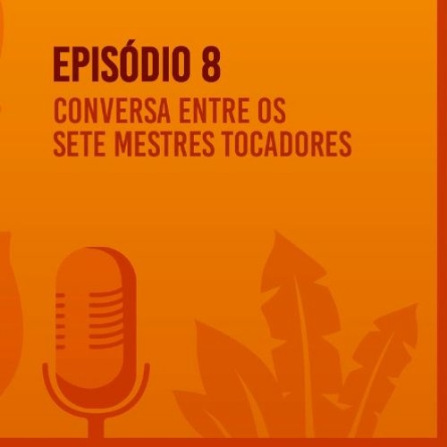 Ep8 - Conversa entre os 7 mestres tocadores  - Fandango de Moda em Moda - Coletivo do Fandango.MP3