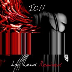 IØN - Low Land (Fantastikoi Hxoi Remix) (2011)