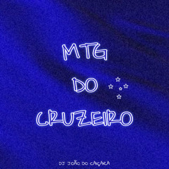 MTG DO CRUZEIRO - DJ JOÃO DO CAIÇARA ( HINO DO CRUZEIRO )