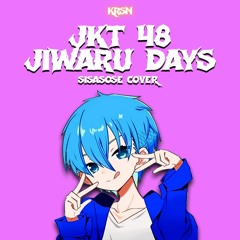 JKT48 - Jiwaru Days (Pop Punk Cover By SISASOSE)