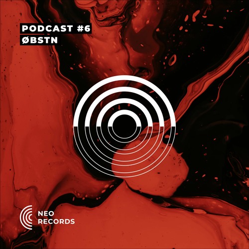 NEO_RECORDS PODCAST #006 - ØBSTN