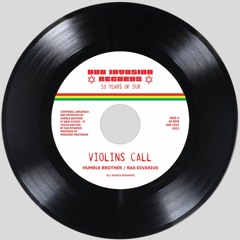 VIOLINS CALL \ DUB CALL (sample)