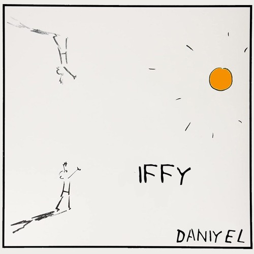 IFFY (PROD. BY DANIYEL & FECONY)
