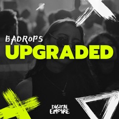 Badrops - Upgraded (Original Mix)
