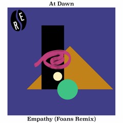 At Dawn - Empathy (FOANS Remix) [RER039]