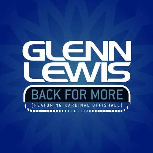 Glenn Lewis ft Kardinal Offishall   Back for More Edit By Dj Cesar Silva Rs ( 2021 91 bpm).mp3