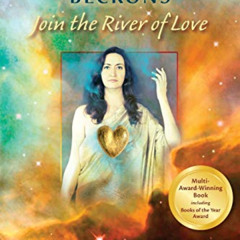 GET EBOOK 📘 Mary Magdalene Beckons: Join the River of Love (The Magdalene Teachings)