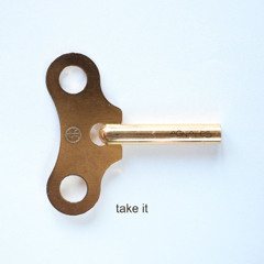 Take it