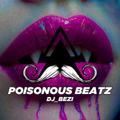 DJ_BEZI - POISONOUS BEATZ (Original Mix) [MUSTACHE CREW RECORDS]