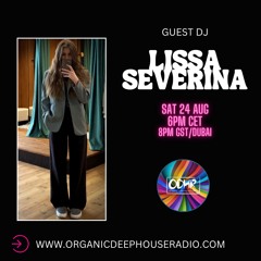 LISSA SEVERINA| GUEST DJ | ODH RADIO | 24 AUG 2024 |